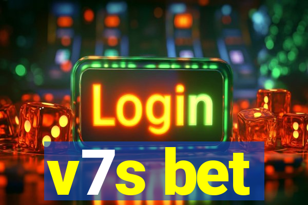 v7s bet