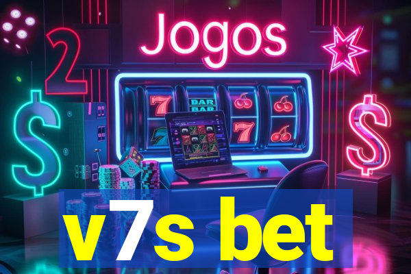 v7s bet