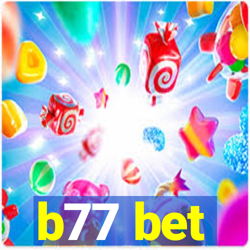 b77 bet