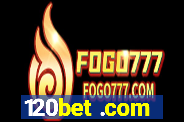 120bet .com