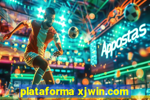 plataforma xjwin.com