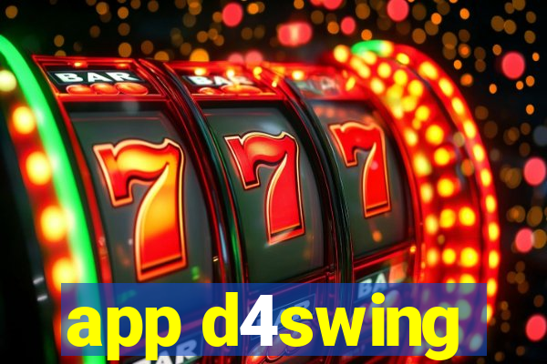 app d4swing