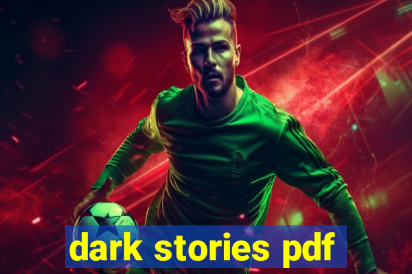 dark stories pdf