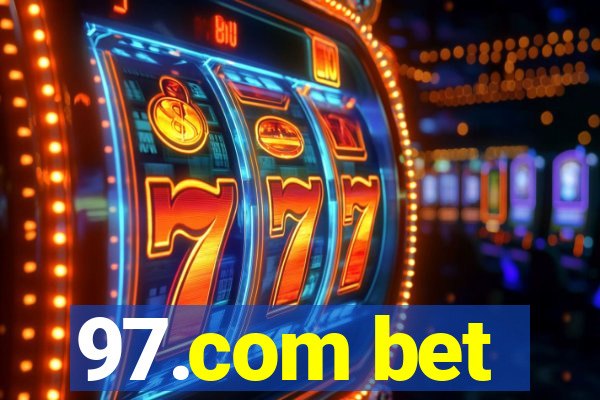 97.com bet