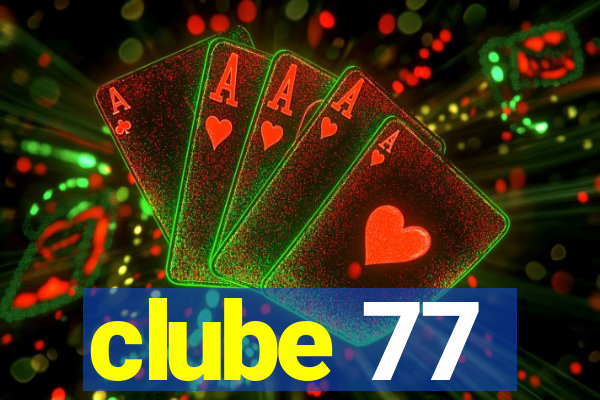 clube 77