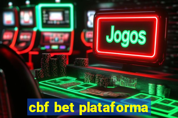 cbf bet plataforma