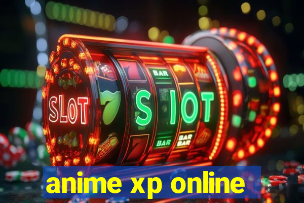 anime xp online