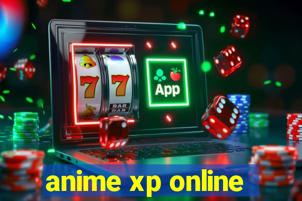 anime xp online