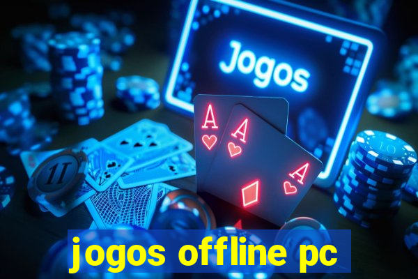 jogos offline pc