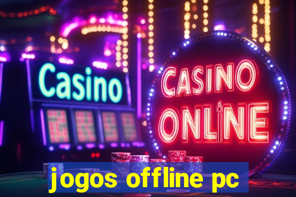 jogos offline pc