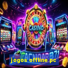 jogos offline pc