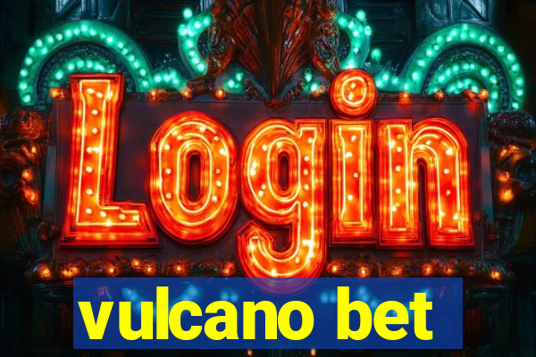 vulcano bet