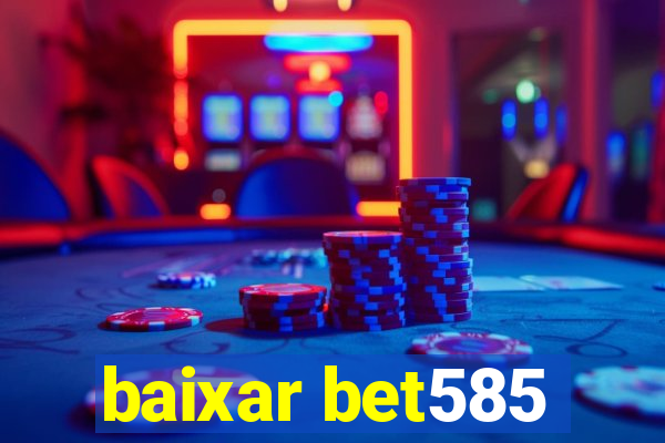 baixar bet585