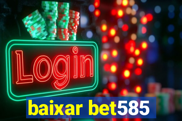 baixar bet585