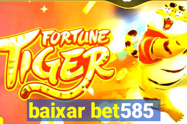 baixar bet585