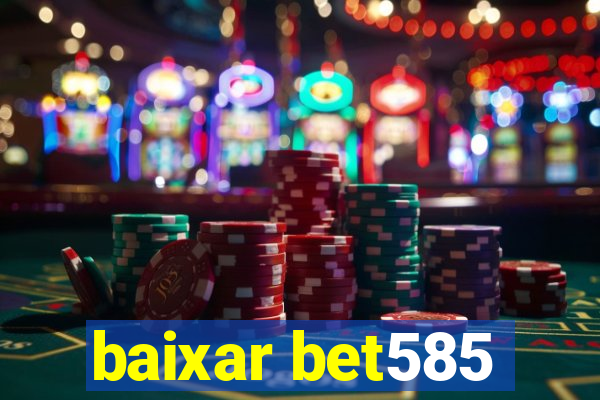 baixar bet585