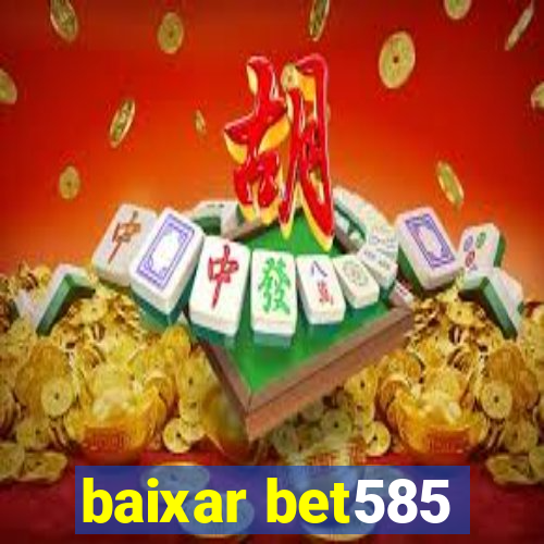 baixar bet585