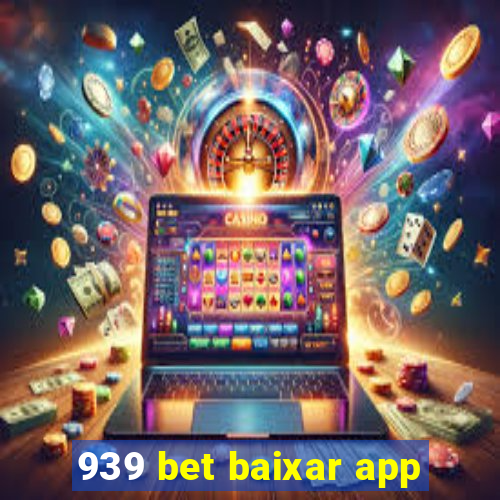 939 bet baixar app