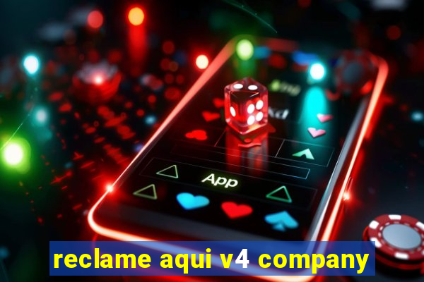 reclame aqui v4 company