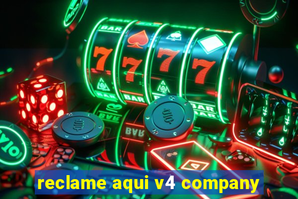 reclame aqui v4 company