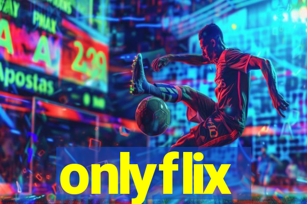 onlyflix