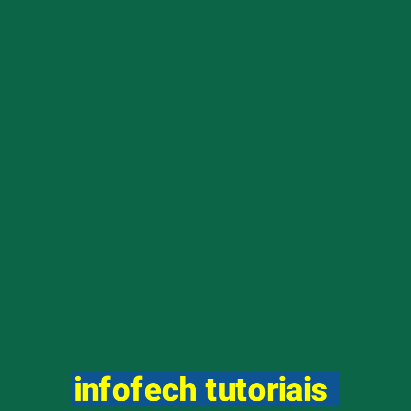 infofech tutoriais