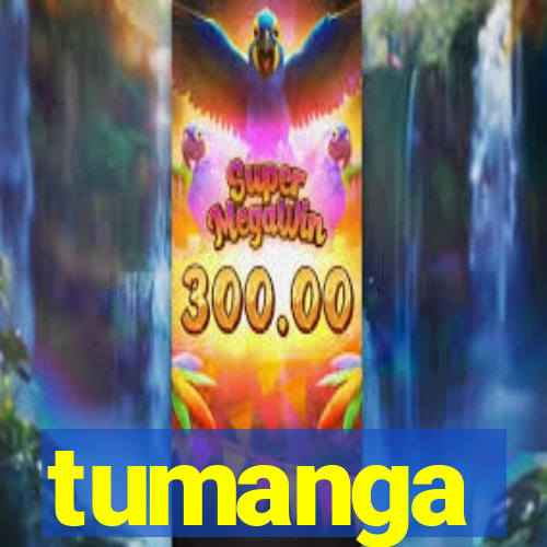 tumanga