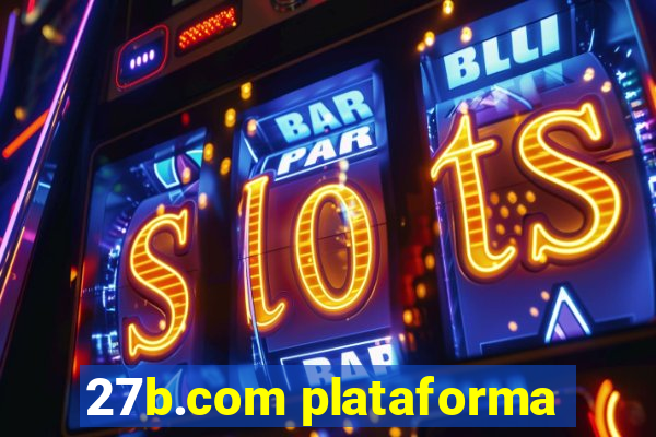 27b.com plataforma