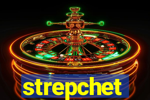 strepchet