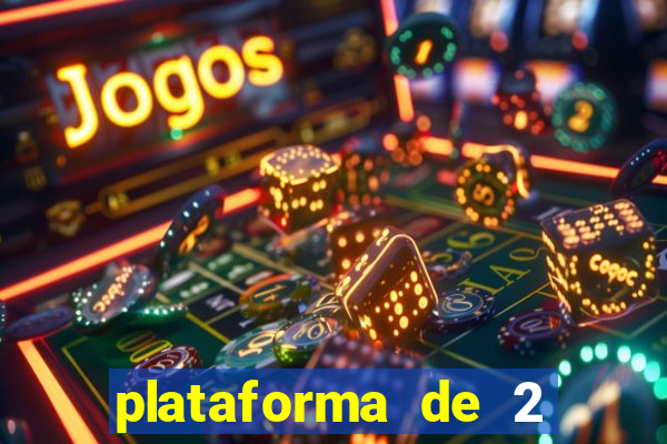 plataforma de 2 reais cassino