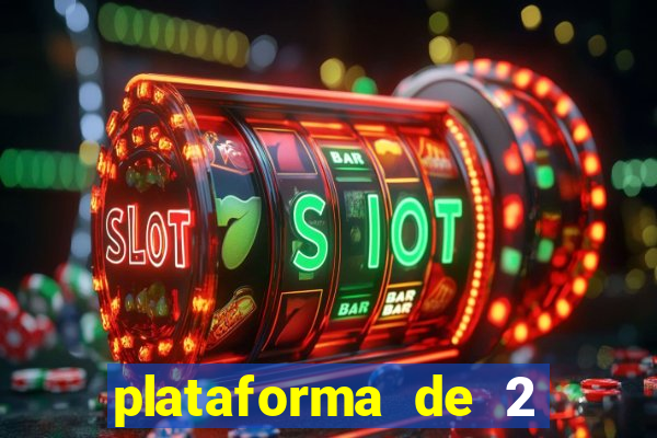 plataforma de 2 reais cassino