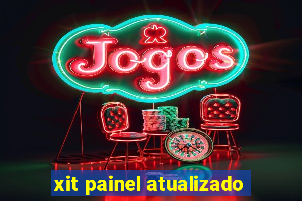 xit painel atualizado