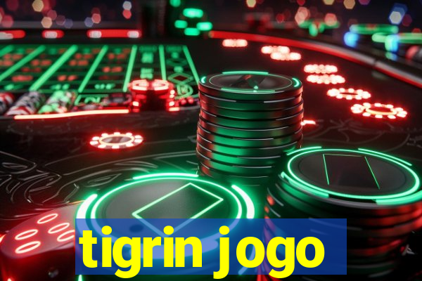 tigrin jogo