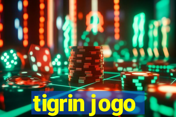 tigrin jogo