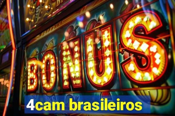 4cam brasileiros