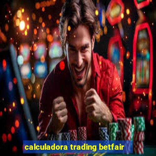 calculadora trading betfair