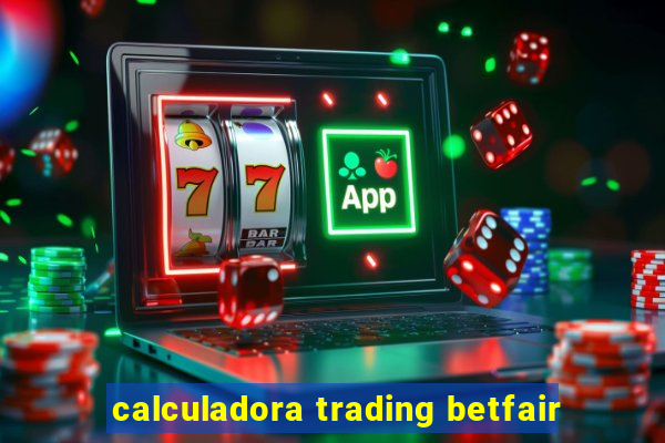 calculadora trading betfair