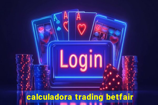 calculadora trading betfair