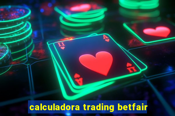 calculadora trading betfair