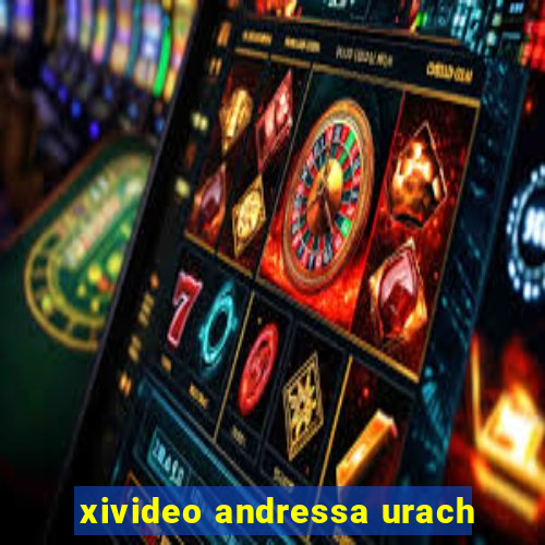 xivideo andressa urach