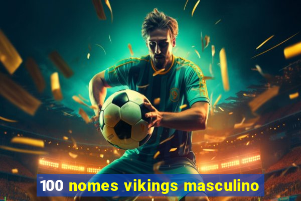 100 nomes vikings masculino