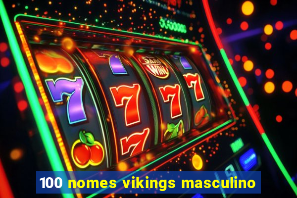 100 nomes vikings masculino