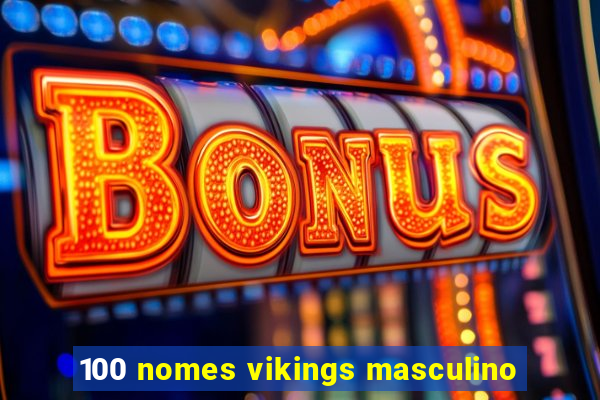 100 nomes vikings masculino