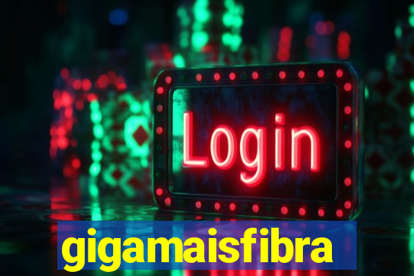 gigamaisfibra