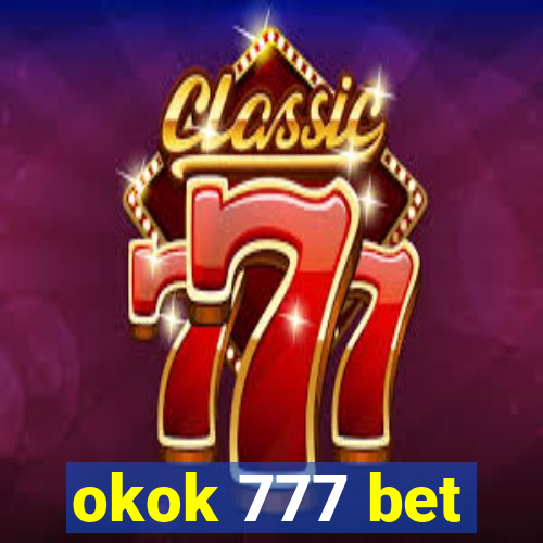 okok 777 bet