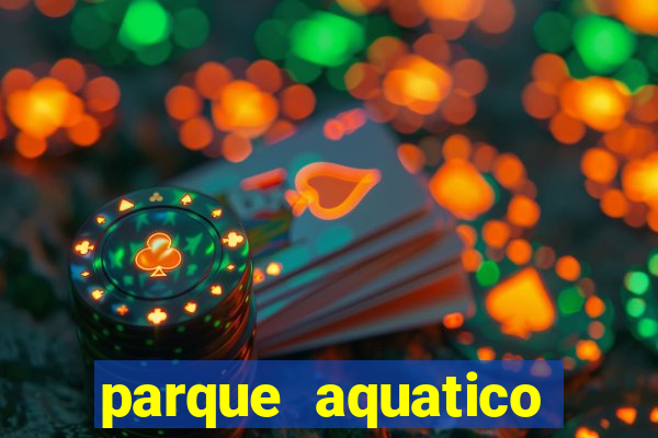 parque aquatico aguas claras feira de santana bahia