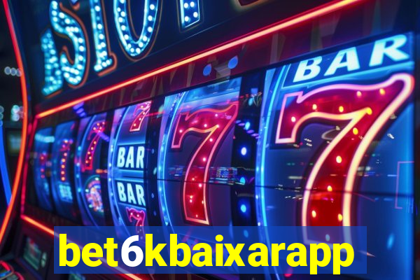 bet6kbaixarapp