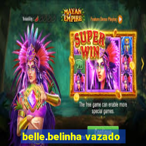 belle.belinha vazado