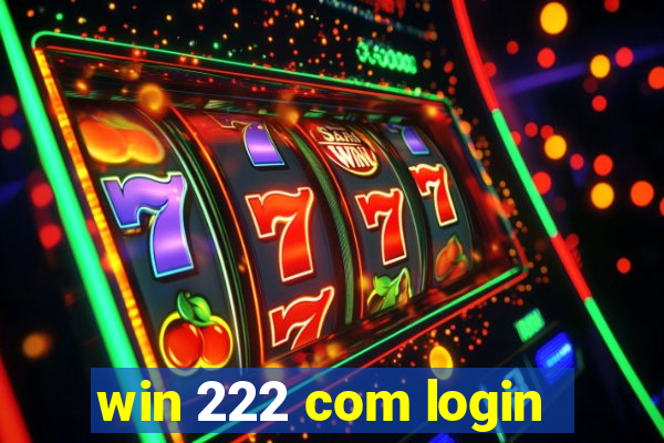 win 222 com login