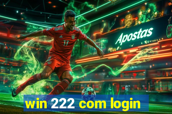 win 222 com login